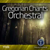 Gregorian Chants Orchestral