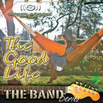 The Band The Good Life