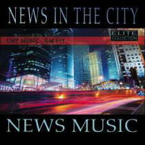 News In The City (News Music) - Elite Collection