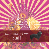 Desire Short Stuff