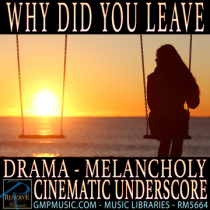 Why Did You Leave (Drama - Melancholy - Guitar Oriented - Cinematic Underscore)
