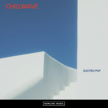 Chillwave Electro Pop