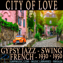 City Of Love (Gypsy Jazz - Swing - Guitar And Accordion - Festive - French - 1930-1950)