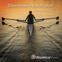 Determination & Motivation