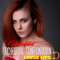 Loose Lips Unscripted Orchestral Confrontation