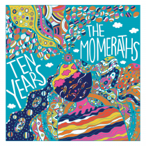 THE MOMERATHS Ten Years