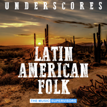 Latin American Folk Underscores