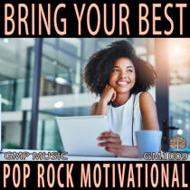Bring Your Best (Pop Rock - Motivational - Positivity)