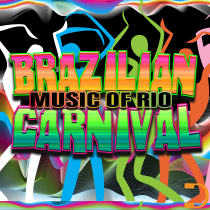 Brazilian Carnival - Music of Rio
