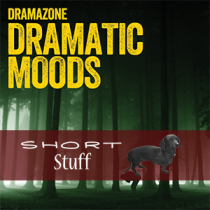 Dramatic Moods Short Stuff
