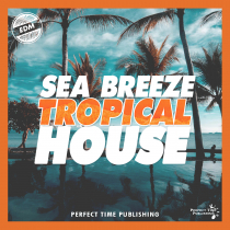 Sea Breeze, Tropical House