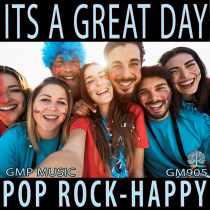 Its A Great Day Pop Rock Uplifting Happy
