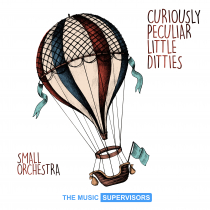 Curiously Peculiar Little Ditties Small Orchestra