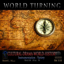 World Turning (Cultural - Drama - World - History)