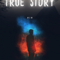 True Story chapter one