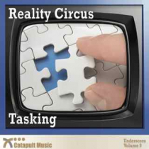 Reality Circus - Tasking