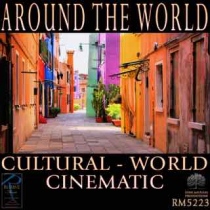 Around The World (Cultural - World - Cinematic)