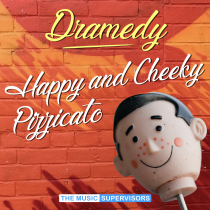 Happy and Cheeky Pizzicato Dramedy