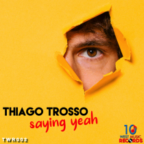Thiago Trosso Saying Yeah