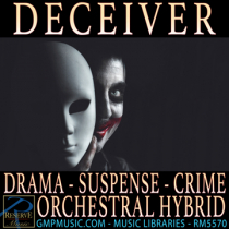 Deceiver (Drama - Suspense - Crime - Orchestral Hybrid - Cinematic Underscore)