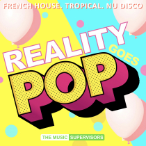 Reality Goes Pop House Tropical Nu Disco
