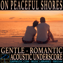 On Peaceful Shores (Acoustic Orchestral Underscore - Gentle - Romantic)