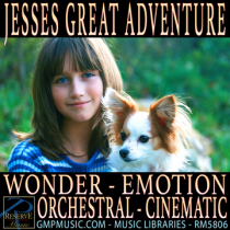 Jesses Great Adventure (Wonder - Emotion - Orchestral - Cinematic Underscore)