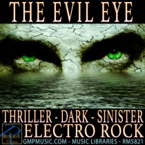 The Evil Eye (Thriller - Dark - Sinister - Electro Rock - Cinematic Underscore)