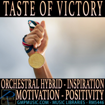 Taste Of Victory (Orchestral Hybrid - Inspirational - Motivational - Positivity)