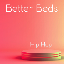 Better Beds Hip Hop