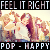 Feel It Right (Motivational - Electronic Pop - Positive - Happy)