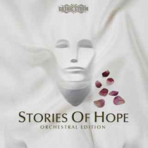 Stories Of Hope - Orchestral Edition