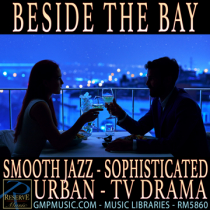 Beside The Bay (Smooth Jazz - Sophisticated - Urban - Romantic - TV Drama)