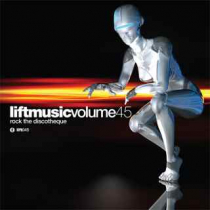Liftmusic Volume 45 Rock The Discotheque