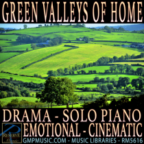 Green Valleys Of Home (Drama - Solo Piano - Emotional - Cinematic)