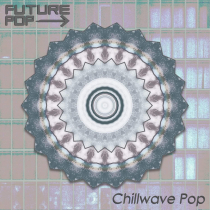 Chillwave Pop