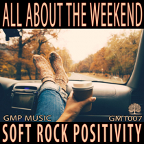 All About The Weekend (Soft Rock - Positivity - Easy Going - Underscore)