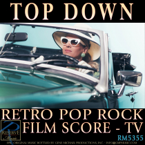 Top Down (Retro Pop Rock - Film Score - TV)