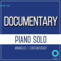Documentary - Piano Solo Minimalist & Contemporary