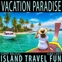 Vacation Paradise (Island - Travel - Cultural - Upbeat Fun - Retail - Podcast)