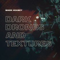 Dark Drones and Textures