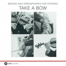 Take A Bow  Moods and Atmospheres for Strings