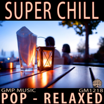 Super Chill (Pop - Relaxed - Podcast - Retail)