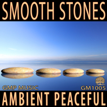 Smooth Stones (Ambient Soft Electronic Rock - Peaceful - Positive - Underscore)