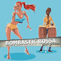 Bombastic Bossa