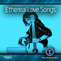 Ethereal Love Songs