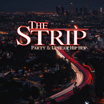 The Strip Party and Upbeat Hip Hop