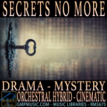 Secrets No More (Drama - Mystery - Orchestral Hybrid - Cinematic Underscore)