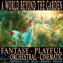 A World Beyond The Garden (Fantasy Underscore)