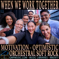 When We Work Together - Orchestral Soft Rock Anthem